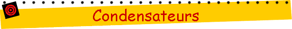 Condensateurs